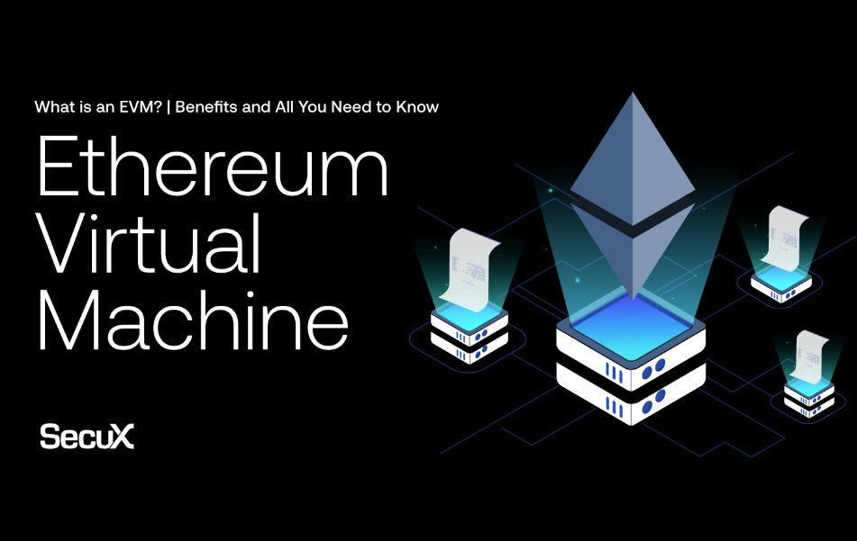 What is an EVM? | Benefits and All You Need to Know